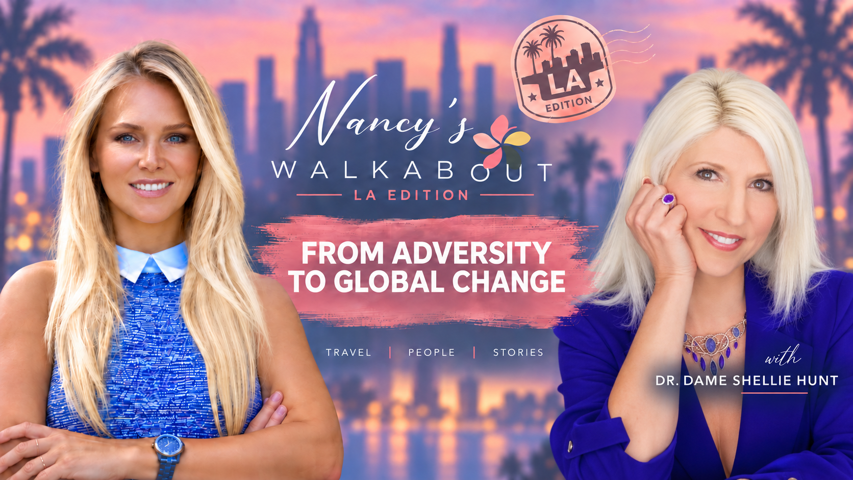 From Adversity to Global Change | Dr. Dame Shellie Hunt